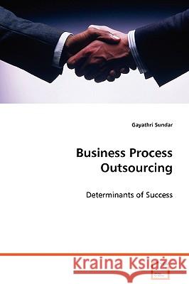 Business Process Outsourcing Gayathri Sundar 9783639075380