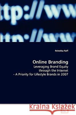 Online Branding Rebekka Raff 9783639075809 VDM Verlag