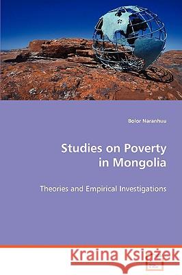 Studies on Poverty in Mongolia Bolor Naranhuu 9783639076608 VDM Verlag