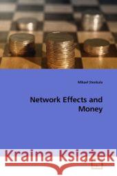 Network Effects and Money Stenkula, Mikael 9783639081589 VDM Verlag Dr. Müller