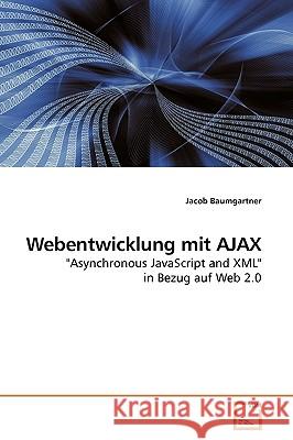 Webentwicklung mit AJAX Baumgartner, Jacob 9783639082425 VDM Verlag