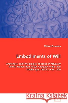 Embodiments of Will Michael Frampton 9783639082944 VDM Verlag