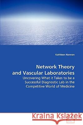 Network Theory and Vascular Laboratories Kathleen Hannon 9783639083477 VDM Verlag