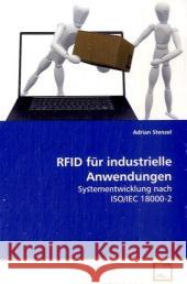 RFID für industrielle Anwendungen : Systementwicklung nach ISO/IEC 18000-2 Stenzel, Adrian 9783639084535