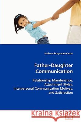 Father-Daughter Communication Narissra Punyanunt-Carter 9783639086768 VDM Verlag