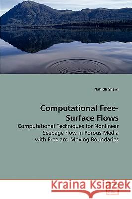 Computational Free-Surface Flows Nahidh Sharif 9783639087772 VDM Verlag