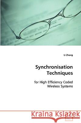 Synchronisation Techniques Li Zhang 9783639090406 VDM Verlag