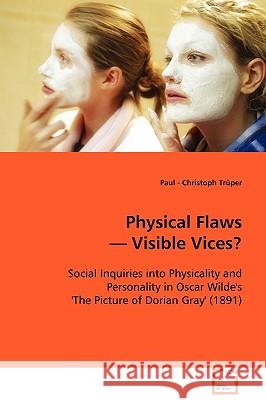 Physical Flaws - Visible Vices? Paul Christoph Trper 9783639091311