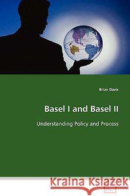 Basel I and Basel II Brian Davis 9783639091830 VDM Verlag