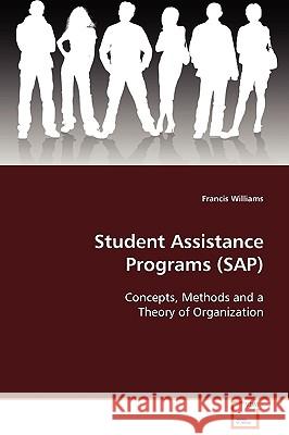 Student Assistance Programs (SAP) Francis Williams 9783639093711