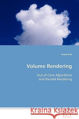 Volume Rendering Jusub Kim 9783639095722 VDM Verlag