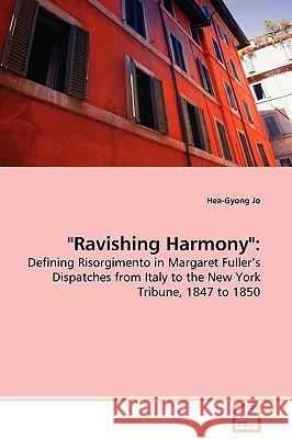 Ravishing Harmony Hea Gyong Jo 9783639096897