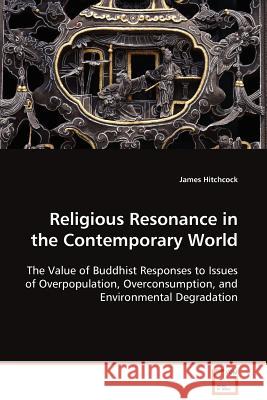 Religious Resonance in the Contemporary World James Hitchcock 9783639097672