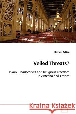 Veiled Threats? Herman Salton 9783639097764 VDM Verlag