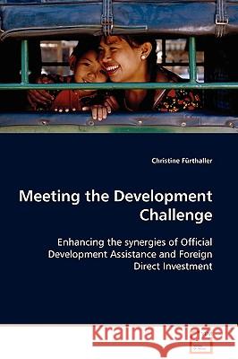 Meeting the Development Challenge Christine Frthaller 9783639098235 VDM Verlag