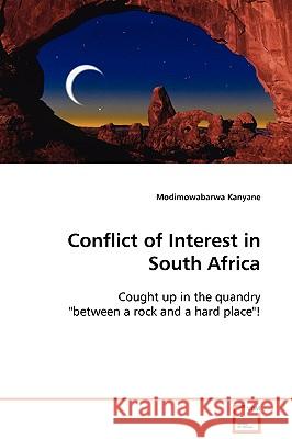Conflict of Interest in South Africa Modimowabarwa Kanyane 9783639101973 VDM Verlag