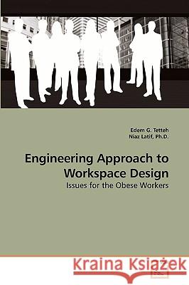 Engineering approach to Workspace Design Tetteh, Edem G. 9783639103960 VDM Verlag