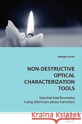 Non-Destructive Optical Characterization Tools Aydogan Ozcan 9783639104493 VDM VERLAG DR. MULLER AKTIENGESELLSCHAFT & CO