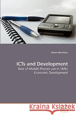 ICTs and Development Melchioly, Simon 9783639104509 VDM Verlag