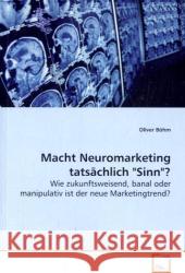 Macht Neuromarketing tatsächlich 