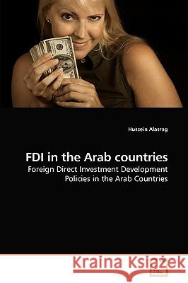 FDI in the Arab countries Alasrag, Hussein 9783639104875