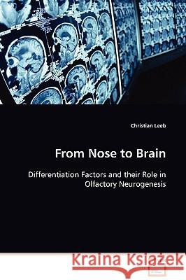 From Nose to Brain Christian Leeb 9783639105520 VDM Verlag