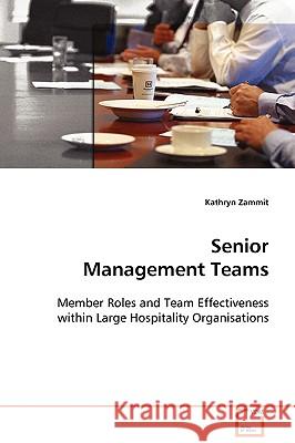 Senior Management Teams Kathryn Zammit 9783639107708 VDM Verlag