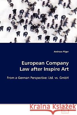 European Company Law after Inspire Art Pilger, Andreas 9783639109696 VDM Verlag