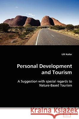 Personal Development and Tourism Lilli Kollar 9783639109979