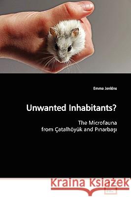 Unwanted Inhabitants? Emma Jenkins 9783639112139 VDM Verlag