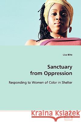 Sanctuary from Oppression Lisa Blitz 9783639112221