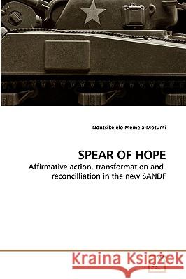 Spear of Hope Nontsikelelo Memela-Motumi 9783639113532 VDM Verlag