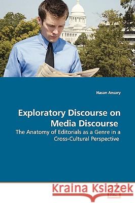 Exploratory Discourse on Media Discourse Hasan Ansary 9783639123418