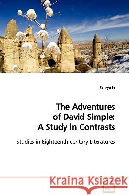 The Adventures of David Simple: A Study in Contrasts In, Fan-Yu 9783639125061 VDM Verlag