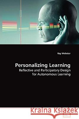 Personalizing Learning Ray Webster 9783639128468