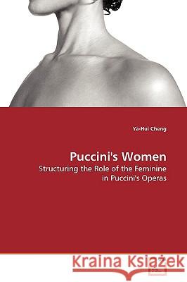 Puccini's Women Ya-Hui Cheng 9783639129403 VDM Verlag