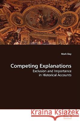 Competing Explanations Mark Day 9783639131895 VDM Verlag