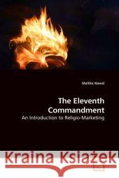 The Eleventh Commandment : An Introduction to Religio-Marketing Nawal, Mallika 9783639133806