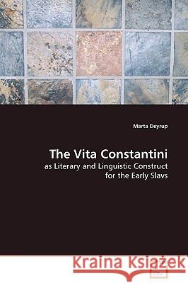 The Vita Constantini Marta Deyrup 9783639134513