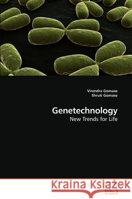 Genetechnology Virendra Gomase Shruti Gomase 9783639134674