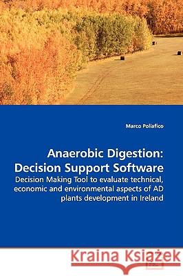 Anaerobic Digestion: Decision Support Software Poliafico, Marco 9783639135671 VDM Verlag