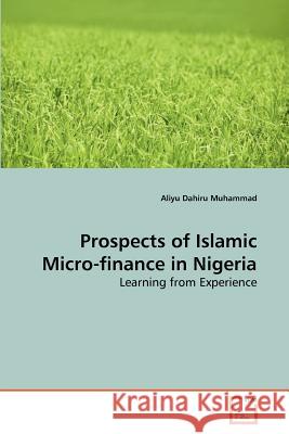Prospects of Islamic Micro-finance in Nigeria Muhammad, Aliyu Dahiru 9783639138450 VDM Verlag