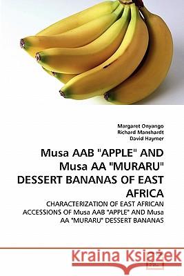 Musa AAB APPLE AND Musa AA MURARU DESSERT BANANAS OF EAST AFRICA Onyango, Margaret 9783639139556