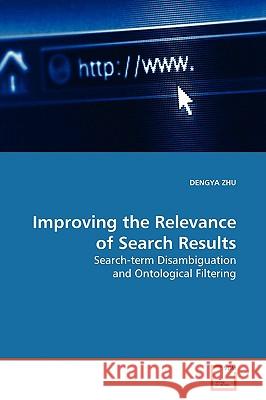 Improving the Relevance of Search Results Dengya Zhu 9783639140859 VDM Verlag