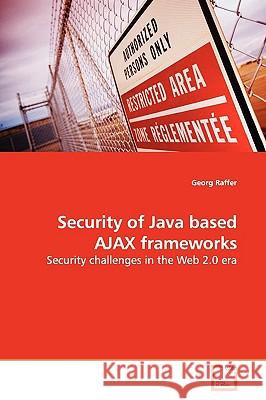 Security of Java based AJAX frameworks Raffer, Georg 9783639141924 VDM Verlag