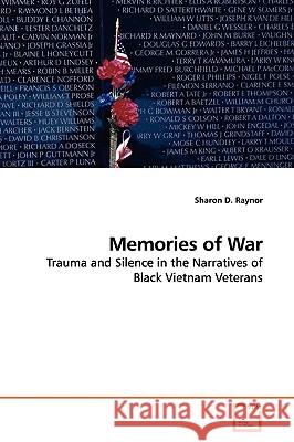 Memories of War Sharon D. Raynor 9783639143614