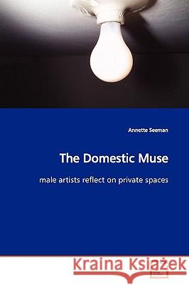 The Domestic Muse Annette Seeman 9783639144222 VDM Verlag