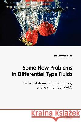 Some Flow Problems in Differential Type Fluids Muhammad Sajid 9783639146660 VDM Verlag