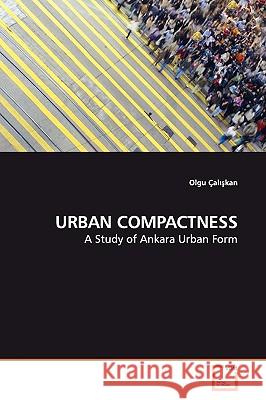 Urban Compactness Olgu Alkan 9783639146752