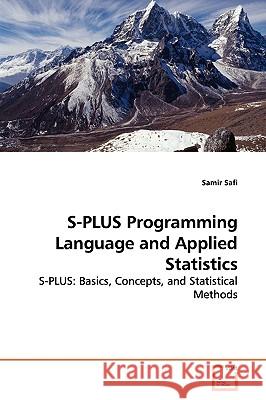 S-PLUS Programming Language and Applied Statistics Safi, Samir 9783639147902 VDM Verlag
